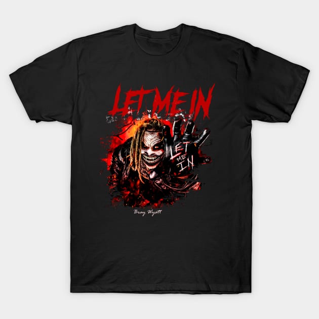 bray wyatt - let me in T-Shirt by akihiro123